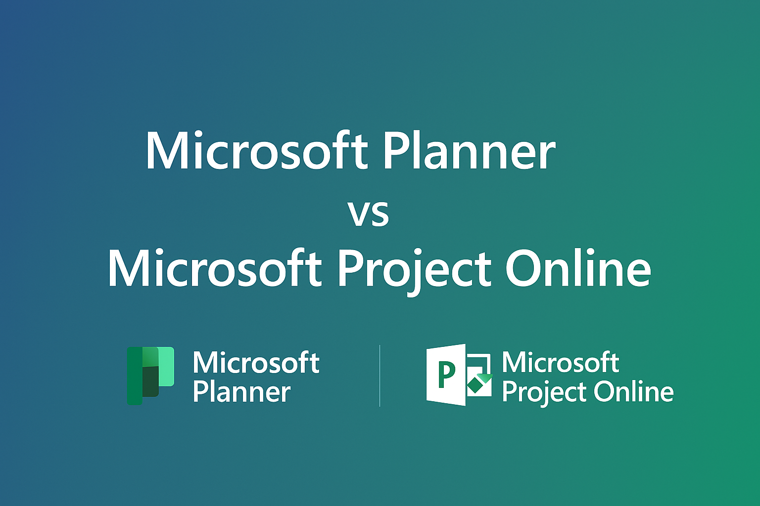 Image illustrating Microsoft Planner vs Microsoft Project Online
